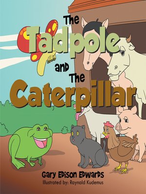 cover image of The Tadpole and the Caterpillar